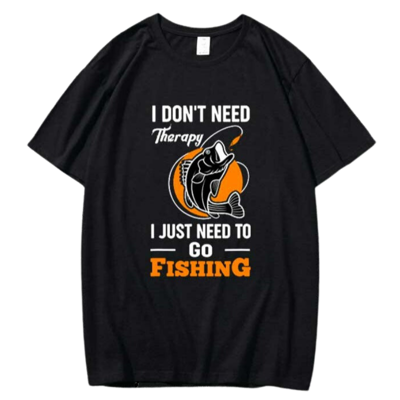 I Don't Need Therapy I just Need to Go Fishing T-Shirt – Guts