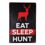 Buy Eat Sleep Hunt Tin Metal Sign Australia
